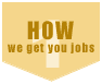 How we get you jobs?